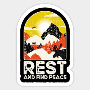 Rest And find peace. Find Rest and Peace in the Mountains Sticker